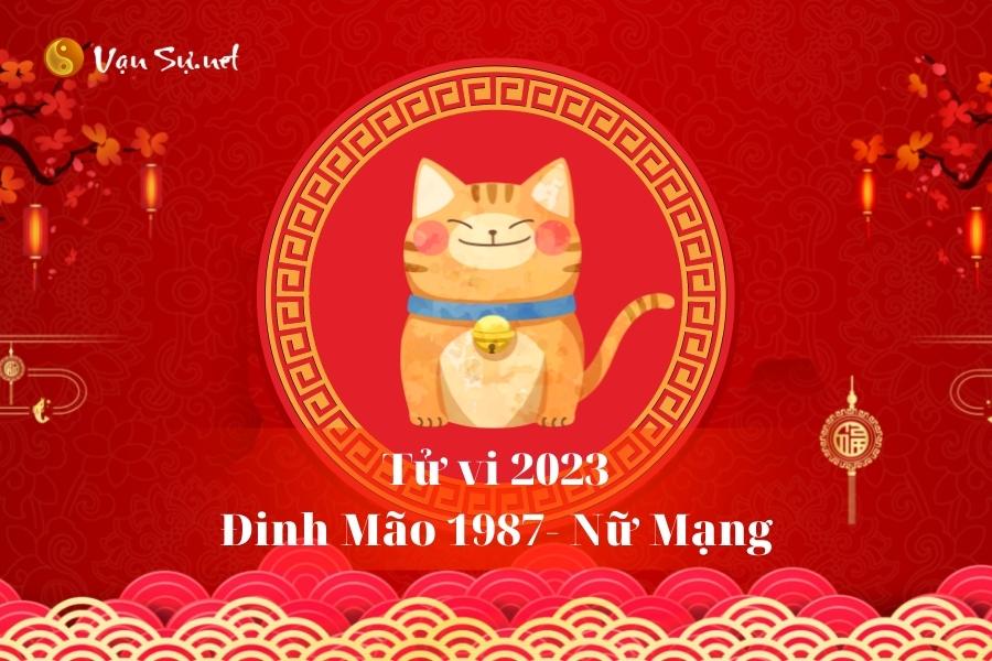 Khám Phá Thú Vị Về Tuổi Mão 1987 Cùng Những Điều Bạn Chưa Biết