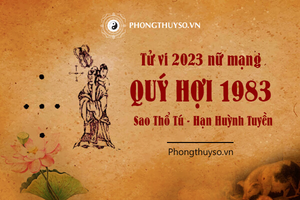 Tử vi tuổi tý 1984 năm 2023 nữ mạng có gì đặc biệt và ý nghĩa?